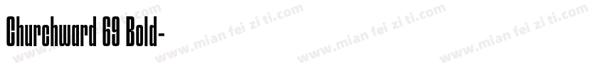 Churchward 69 Bold字体转换